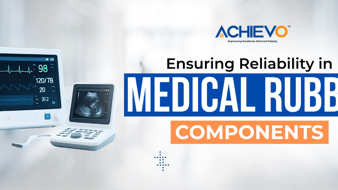 Ensuring Reliability in Medical Rubber Components