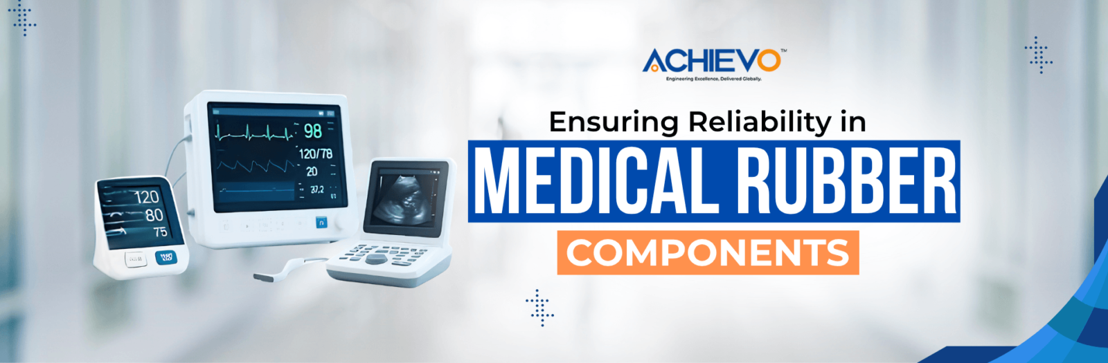 Ensuring Reliability in Medical Rubber Components